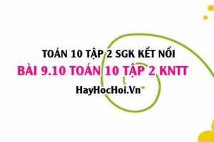 Bài 9.10 SGK Toán 10 tập 2 Kết nối tri thức